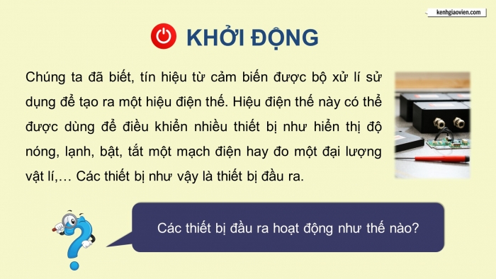 Giáo án điện tử chuyên đề Vật lí 11 cánh diều Bài 2: Thiết bị đầu ra