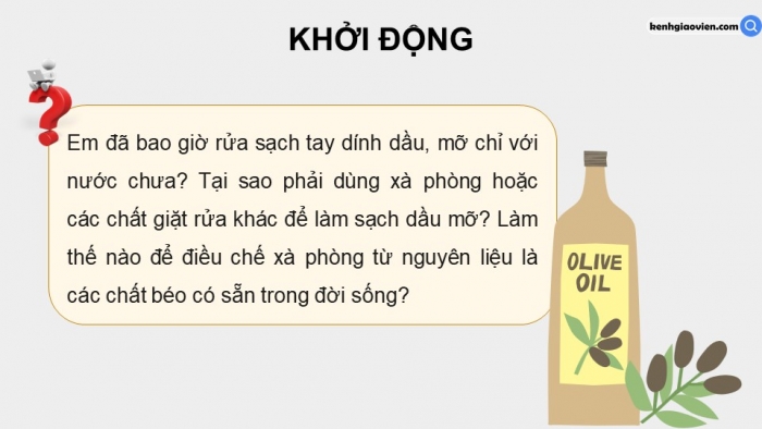 Giáo án điện tử chuyên đề Hoá học 11 cánh diều Bài 5: Chuyển hoá chất béo thành xà phòng