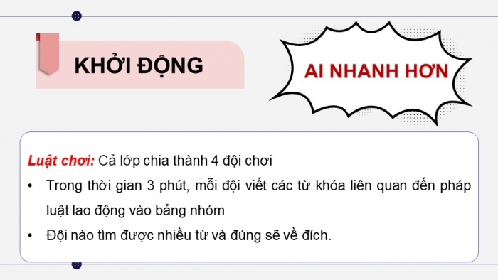 Giáo án điện tử chuyên đề Kinh tế pháp luật 11 cánh diều Bài 3: Khái niệm, nguyên tắc của pháp luật lao động