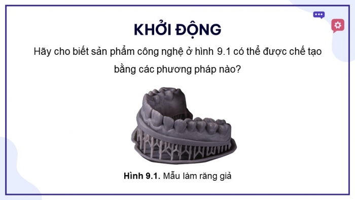 Giáo án điện tử chuyên đề Công nghệ cơ khí 11 cánh diều Bài 9: Khái quát chung về công nghệ in 3D