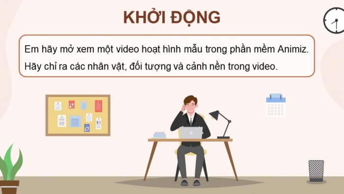 Giáo án điện tử chuyên đề Tin học ứng dụng 11 cánh diều Bài 2: Tạo đoạn phim hoạt hình