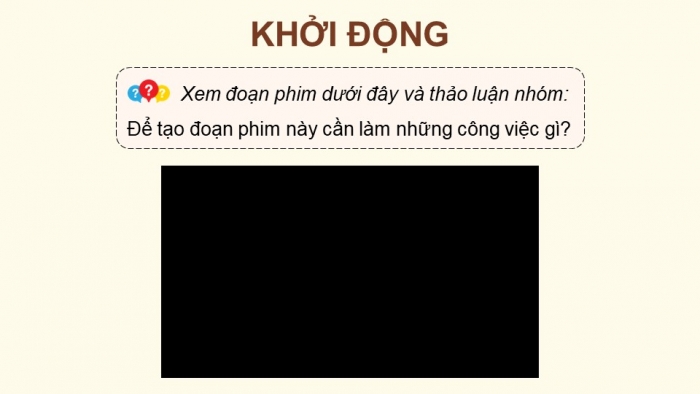 Giáo án điện tử chuyên đề Tin học ứng dụng 11 cánh diều Bài 1: Giới thiệu phần mềm làm phim hoạt hình