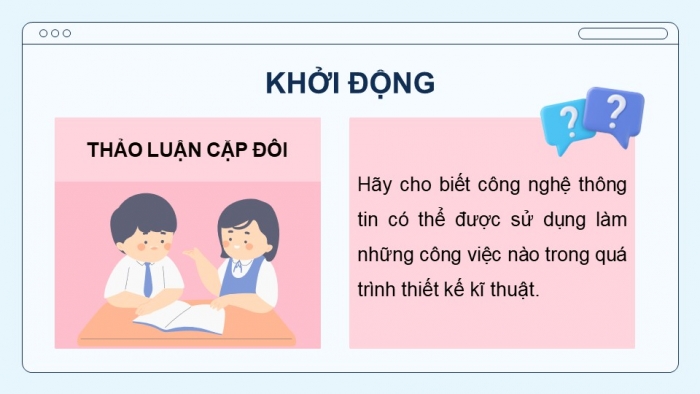 Giáo án điện tử chuyên đề Thiết kế và Công nghệ 10 cánh diều Bài 1: Công nghệ thông tin và máy tính trong thiết kế kĩ thuật