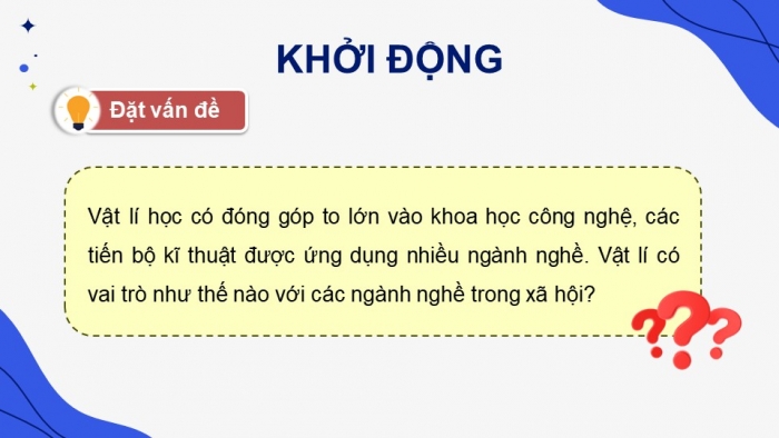 Giáo án điện tử chuyên đề Vật lí 10 kết nối Bài 3: Giới thiệu các ứng dụng của Vật lí trong một số ngành nghề