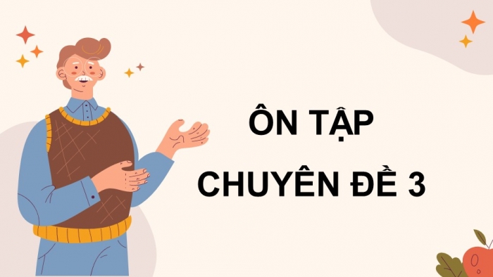 Giáo án điện tử chuyên đề Sinh học 11 chân trời Ôn tập CĐ 3