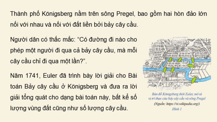 Giáo án điện tử chuyên đề Toán 11 cánh diều Bài 1: Một vài yếu tố của Lí thuyết đồ thị. Đường đi Euler và đường đi Hamilton