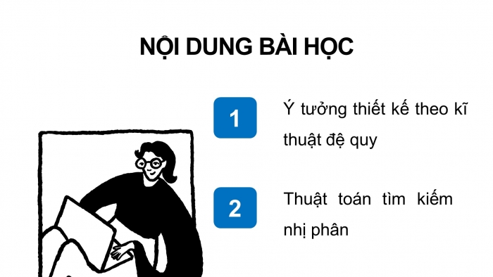 Giáo án điện tử chuyên đề Khoa học máy tính 11 kết nối Bài 2: Thiết kế thuật toán đệ quy