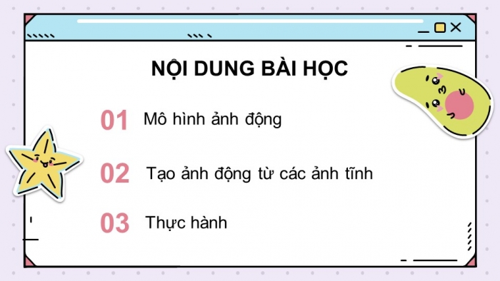 Giáo án điện tử chuyên đề Tin học ứng dụng 11 kết nối Bài 12: Tạo ảnh động