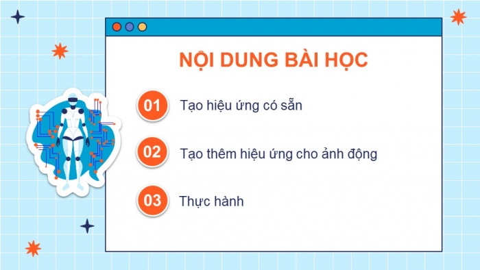 Giáo án điện tử chuyên đề Tin học ứng dụng 11 kết nối Bài 14: Tạo hiệu ứng cho ảnh động