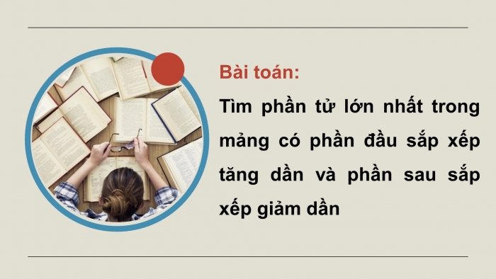 Giáo án điện tử chuyên đề Khoa học máy tính 11 cánh diều Bài 3: Thực hành ứng dụng thuật toán tìm kiếm nhị phân bằng đệ quy