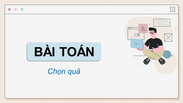 Giáo án điện tử chuyên đề Khoa học máy tính 11 cánh diều Bài 4: Thực hành tổng hợp kĩ thuật duyệt