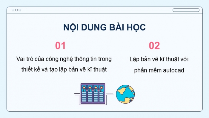 Giáo án điện tử chuyên đề Thiết kế và Công nghệ 10 cánh diều Bài 1: Công nghệ thông tin và máy tính trong thiết kế kĩ thuật