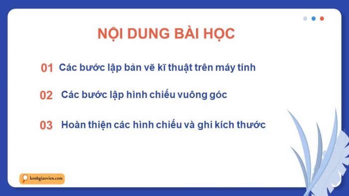 Giáo án điện tử chuyên đề Thiết kế và Công nghệ 10 cánh diều Bài 4: Lập bản vẽ kĩ thuật 2D vật thể đơn giản