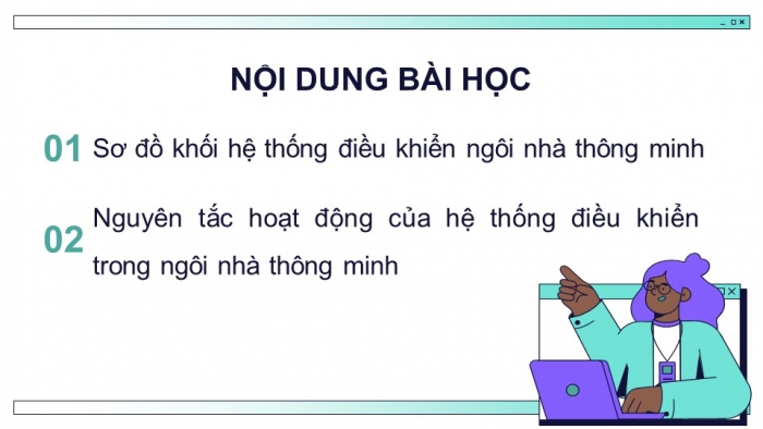 Giáo án điện tử chuyên đề Thiết kế và Công nghệ 10 cánh diều Bài 6: Hệ thống điều khiển cho ngôi nhà thông minh