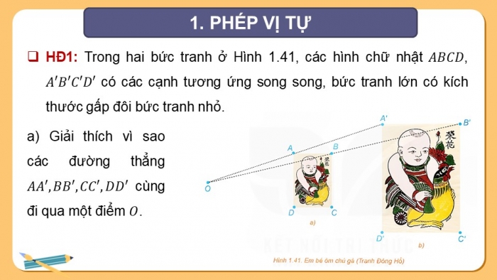 Giáo án điện tử chuyên đề Toán 11 kết nối Bài 6: Phép vị tự