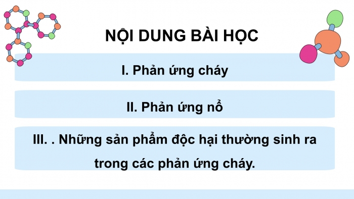 Giáo án điện tử chuyên đề Hoá học 10 chân trời Bài 5: Sơ lược về phản ứng cháy và nổ