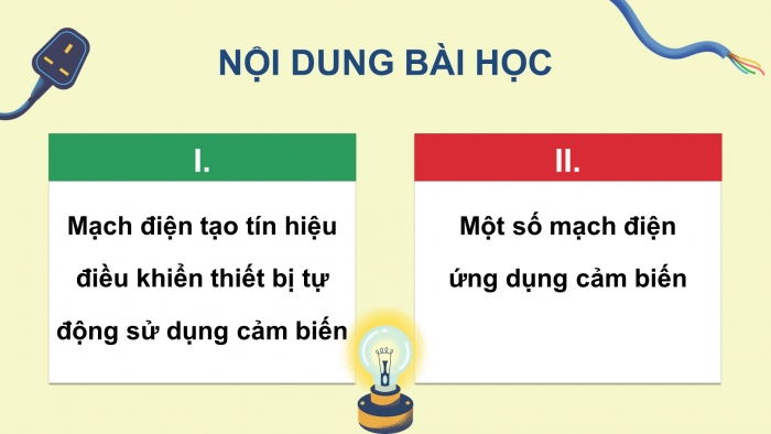 Giáo án điện tử chuyên đề Vật lí 11 kết nối Bài 9: Mạch điện đơn giản có sử dụng thiết bị đầu ra