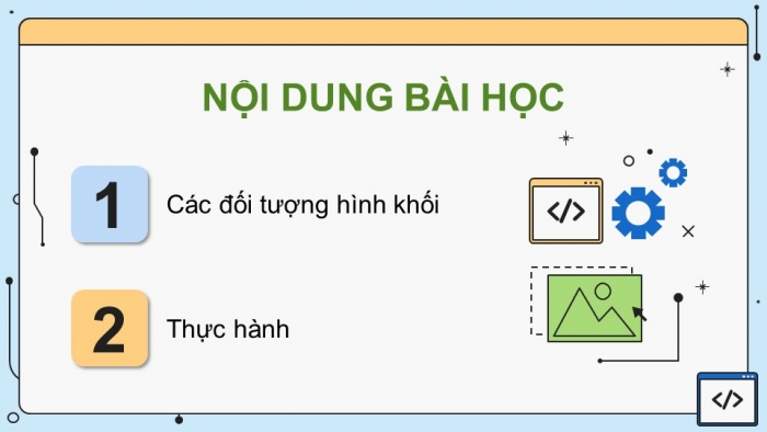 Giáo án điện tử chuyên đề Tin học ứng dụng 11 kết nối Bài 2: Làm việc với đối tượng hình khối