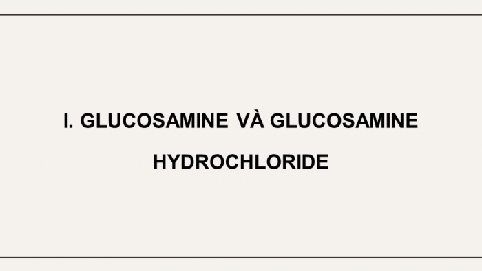 Giáo án điện tử chuyên đề Hoá học 11 cánh diều Bài 6: Điều chế glucosamine hydrochloride từ vỏ tôm