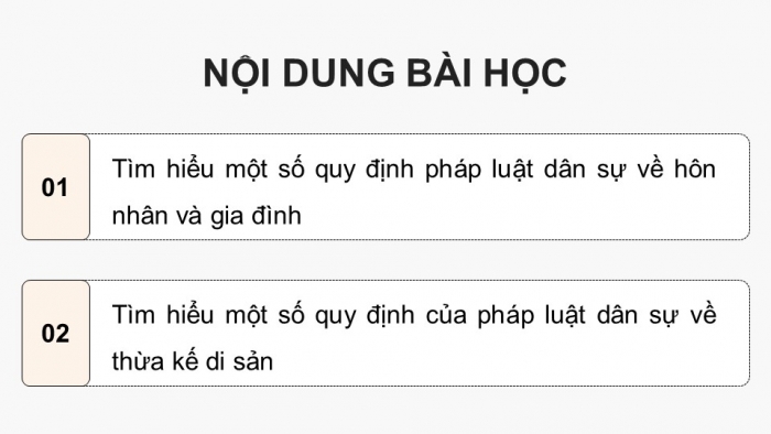 Giáo án điện tử chuyên đề Kinh tế pháp luật 11 cánh diều Bài 8: Một số quy định của pháp luật dân sự về hôn nhân và gia đình, thừa kế di sản