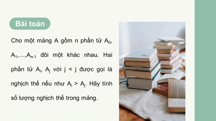 Giáo án điện tử chuyên đề Khoa học máy tính 11 cánh diều Bài 5: Thực hành tổng hợp ứng dụng chia để trị