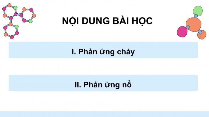 Giáo án điện tử chuyên đề Hoá học 10 cánh diều Bài 5: Sơ lược về phản ứng cháy và nổ