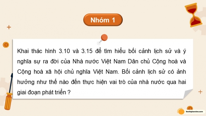 Giáo án điện tử chuyên đề Lịch sử 10 chân trời CĐ 3 P2: Nhà nước Việt Nam từ năm 1945 đến nay; P3 Một số bản Hiến pháp ...