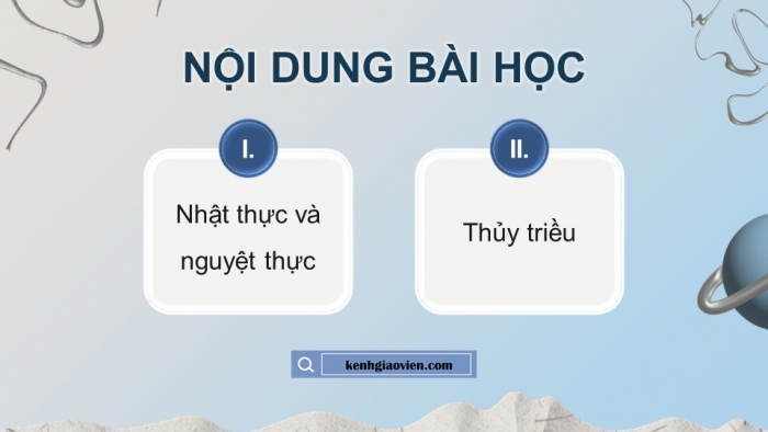 Giáo án điện tử chuyên đề Vật lí 10 cánh diều Bài 3: Nhật thực, nguyệt thực và thuỷ triều