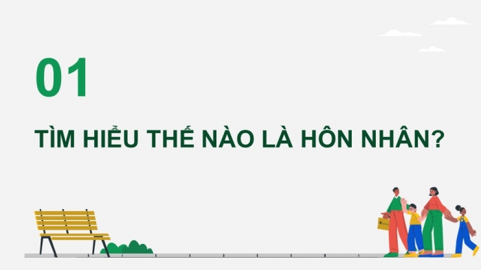 Giáo án điện tử chuyên đề Kinh tế pháp luật 10 cánh diều Bài 2: Hôn nhân