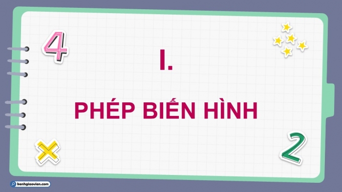 Giáo án điện tử chuyên đề Toán 11 cánh diều Bài 1: Phép dời hình