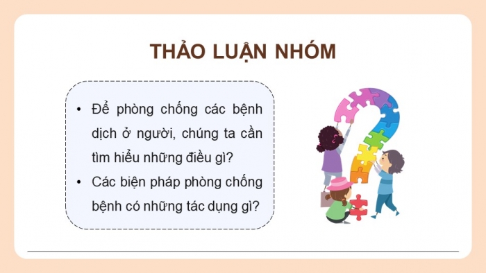 Giáo án điện tử chuyên đề Sinh học 11 chân trời Bài 8: Các biện pháp phòng chống bệnh dịch ở người