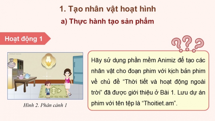 Giáo án điện tử chuyên đề Tin học ứng dụng 11 cánh diều Bài 2: Tạo đoạn phim hoạt hình