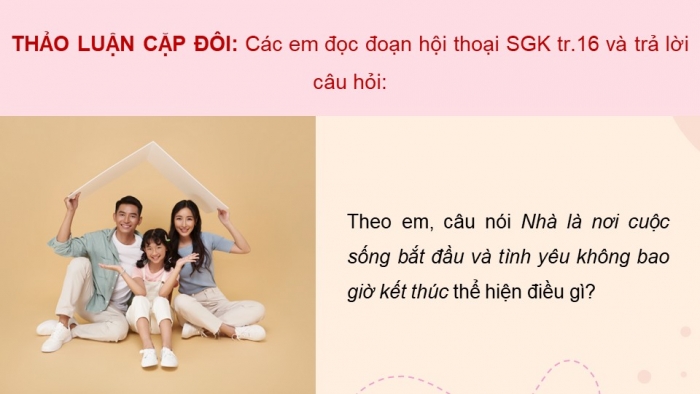 Giáo án điện tử chuyên đề Kinh tế pháp luật 10 cánh diều Bài 3: Gia đình