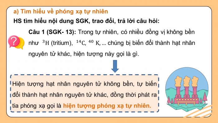 Giáo án điện tử chuyên đề Hoá học 10 chân trời Bài 2: Phản ứng hạt nhân