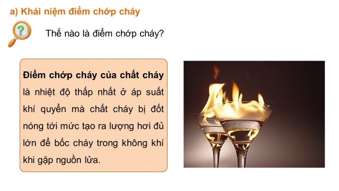 Giáo án điện tử chuyên đề Hoá học 10 chân trời Bài 6: Điểm chớp cháy, nhiệt độ tự bốc cháy và nhiệt độ cháy