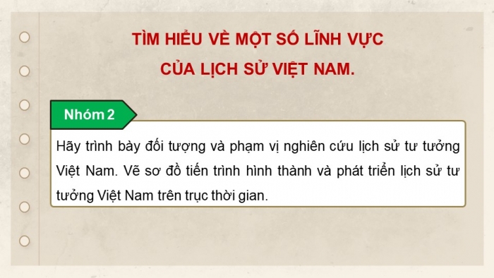 Giáo án điện tử chuyên đề Lịch sử 10 chân trời CĐ 1 P2: Một số lĩnh vực của lịch sử Việt Nam