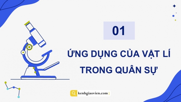 Giáo án điện tử chuyên đề Vật lí 10 cánh diều Bài 2: Ứng dụng của vật lí trong một số lĩnh vực