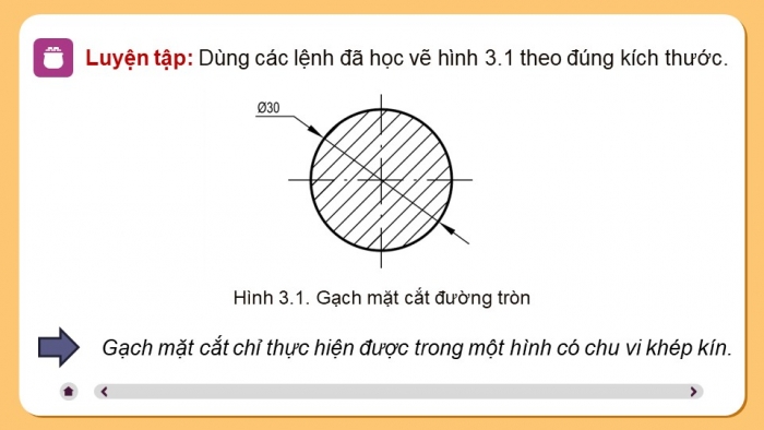 Giáo án điện tử chuyên đề Thiết kế và Công nghệ 10 cánh diều Bài 3: Gạch mặt cắt, ghi kích thước và viết chữ cho bản vẽ