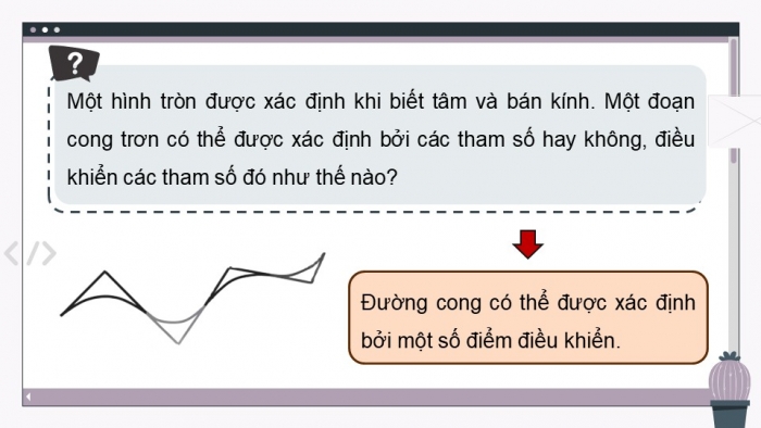 Giáo án điện tử chuyên đề Tin học ứng dụng 11 kết nối Bài 3: Làm việc với đối tượng đường