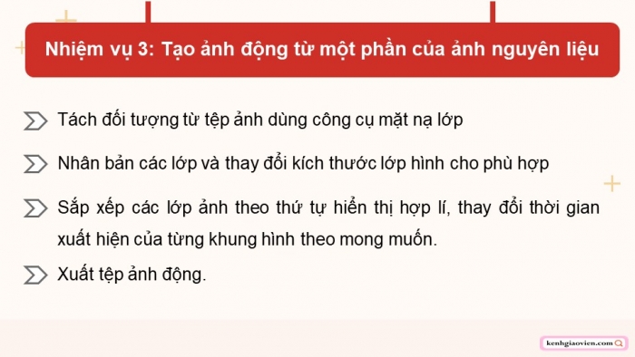 Giáo án điện tử chuyên đề Tin học ứng dụng 11 kết nối Bài 15: Thực hành biên tập ảnh động