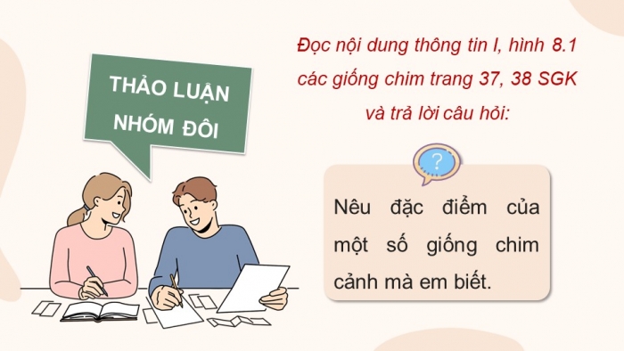 Giáo án điện tử chuyên đề Công nghệ chăn nuôi 11 kết nối Bài 9: Kĩ thuật nuôi dưỡng và chăm sóc chim cảnh