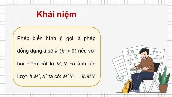 Giáo án điện tử chuyên đề Toán 11 chân trời Bài 7: Phép đồng dạng