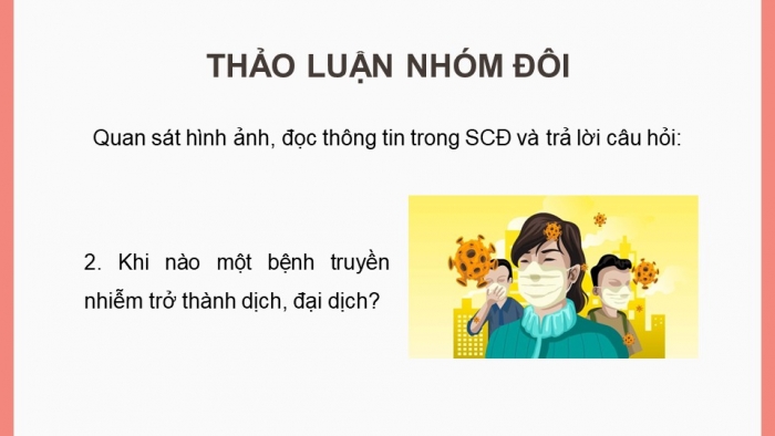 Giáo án điện tử chuyên đề Sinh học 11 chân trời Bài 6: Một số bệnh dịch phổ biến ở người