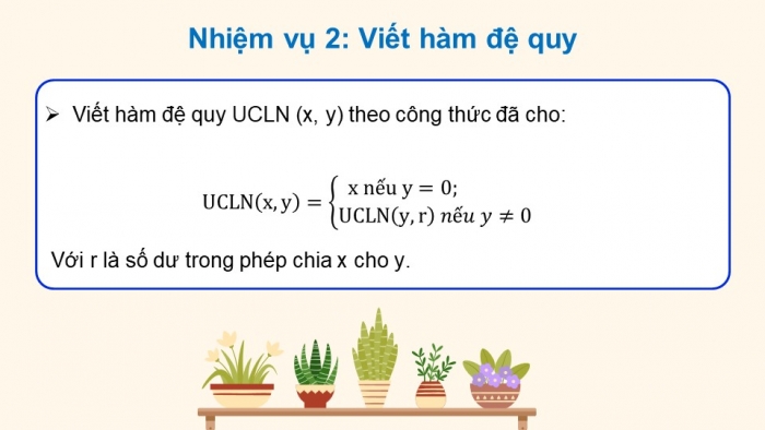 Giáo án điện tử chuyên đề Khoa học máy tính 11 cánh diều Bài 3: Thực hành thiết kế thuật toán đệ quy