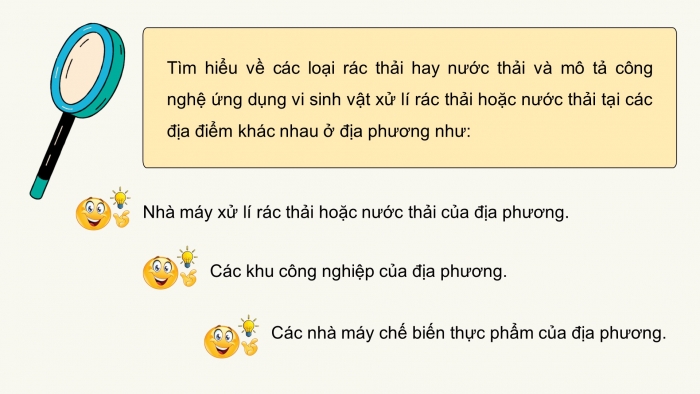 Giáo án điện tử chuyên đề Sinh học 10 cánh diều Bài 14: Dự án điều tra công nghệ ứng dụng vi sinh vật trong xử lí rác thải hoặc nước thải