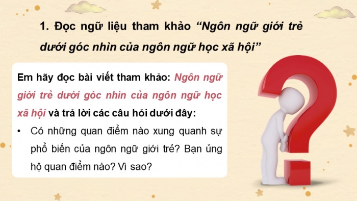Giáo án điện tử chuyên đề Ngữ văn 11 chân trời CĐ 2 Phần 3: Cách vận dụng yếu tố mới của ngôn ngữ đương đại trong giao tiếp