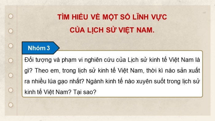 Giáo án điện tử chuyên đề Lịch sử 10 chân trời CĐ 1 P2: Một số lĩnh vực của lịch sử Việt Nam