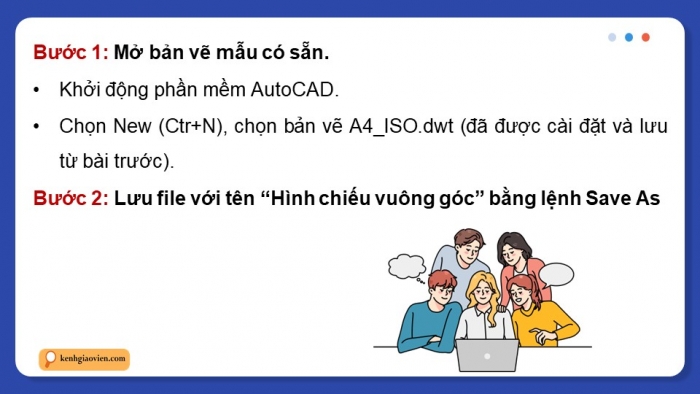 Giáo án điện tử chuyên đề Thiết kế và Công nghệ 10 cánh diều Bài 4: Lập bản vẽ kĩ thuật 2D vật thể đơn giản