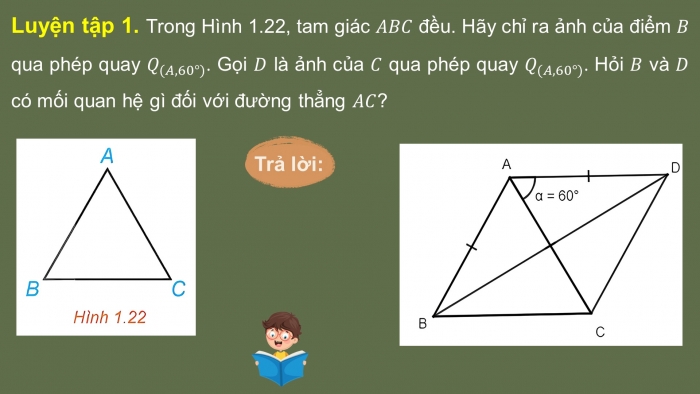 Giáo án điện tử chuyên đề Toán 11 kết nối Bài 4: Phép quay và phép đối xứng tâm