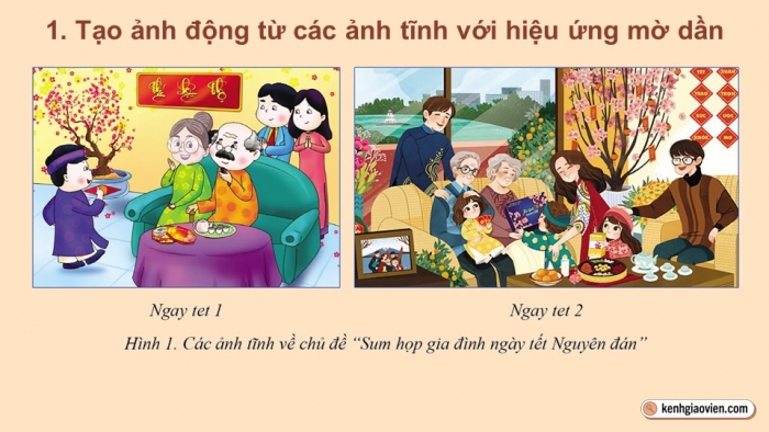 Giáo án điện tử chuyên đề Tin học ứng dụng 11 cánh diều Bài 1: Tạo ảnh động với hiệu ứng mờ dần